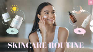 skincare routine for beginners