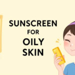 Sunscreen for oily skin