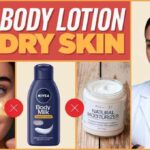 Best Body Lotion for Dry Skin