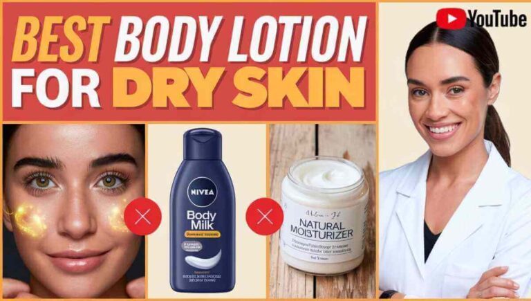 Best Body Lotion for Dry Skin