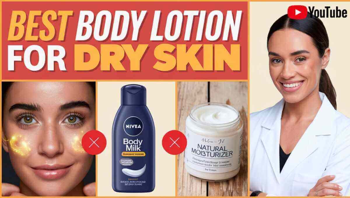 Best Body Lotion for Dry Skin